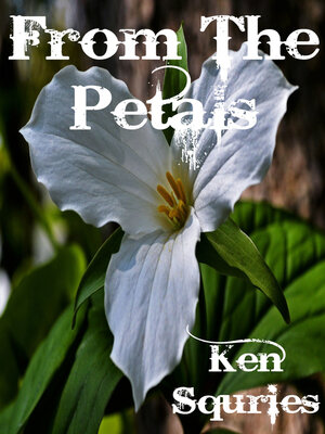 cover image of From the Petals